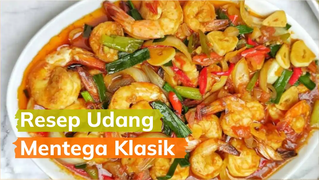 Resep Udang Mentega Klasik