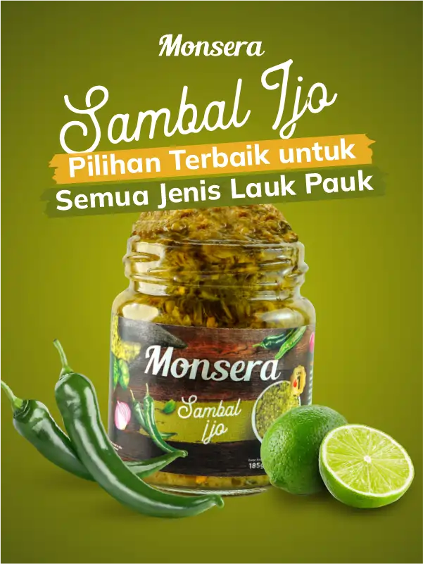 Sambal Ijo Monsera, Pilihan Terbaik untuk Semua Jenis Lauk Pauk