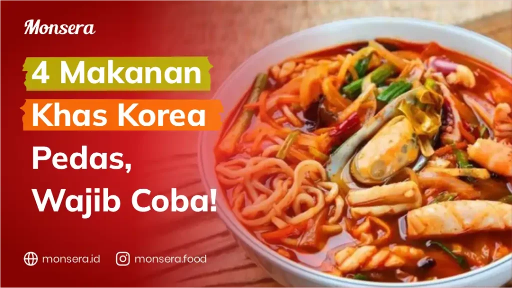4 Makanan Khas Korea Pedas Wajib Coba