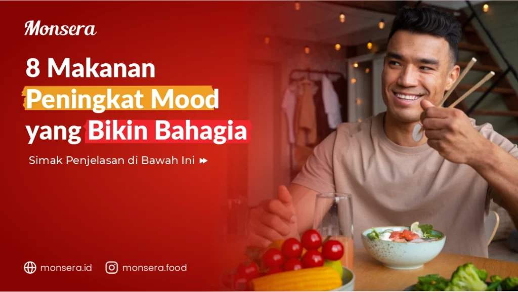 8 Makanan Peningkat Mood yang Bikin Bahagia