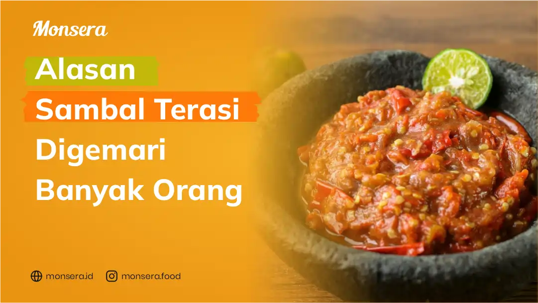 Alasan Sambal Terasi Digemari Banyak Orang