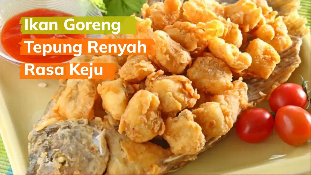 Ikan Goreng Tepung Renyah Rasa Keju