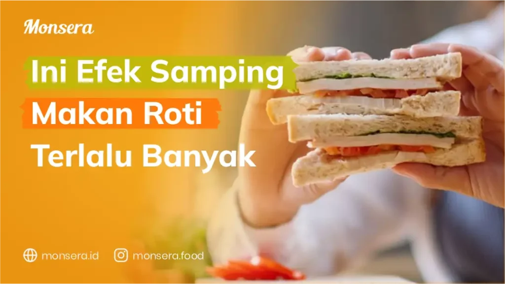 Ini Efek Samping Makan Roti Terlalu Banyak