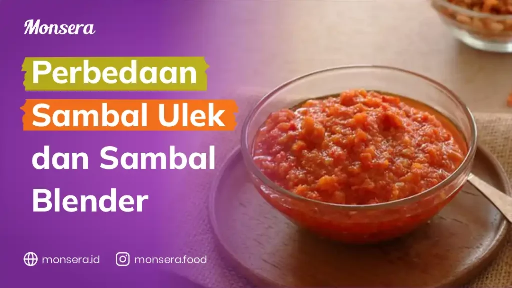 Perbedaan Sambal Ulek dan Sambal Blender