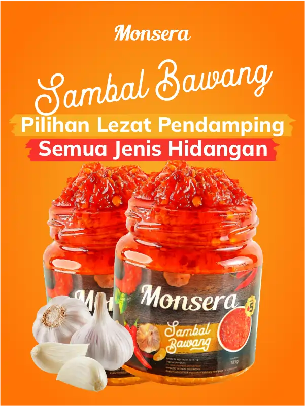 Sambal Bawang Monsera, Pilihan Lezat Pendamping Semua Jenis Hidangan