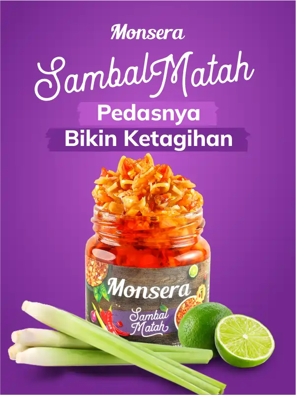 Sambal Matah Monsera, Pedasnya Bikin Ketagihan