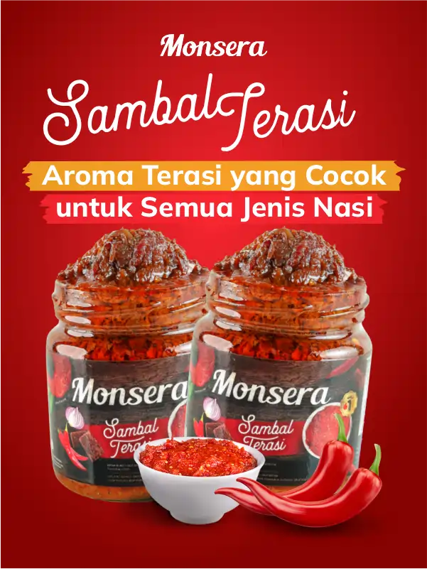 Sambal Terasi Monsera, Aroma Terasi yang Cocok untuk Semua Jenis Nasi