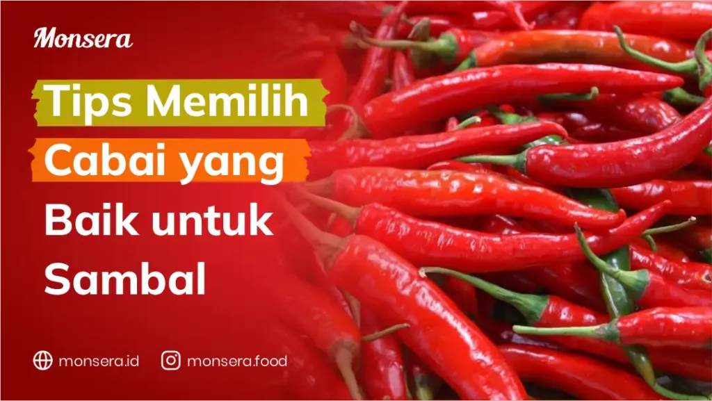 Tips Memilih Cabai yang Baik untuk Sambal