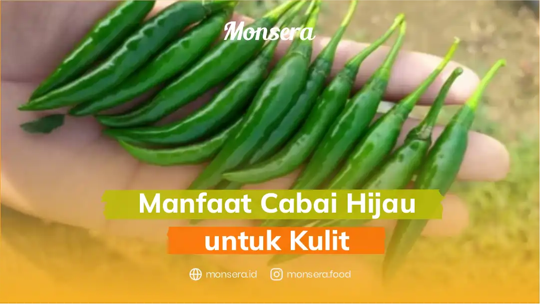 Manfaat Cabai Hijau untuk Kulit