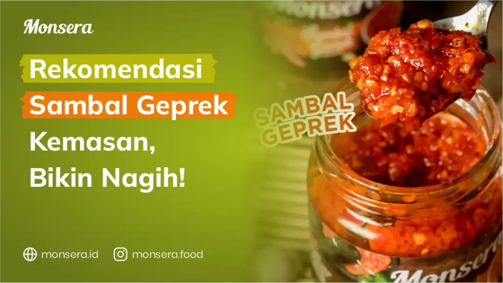 Rekomendasi Sambal Geprek Kemasan, Bikin Nagih!