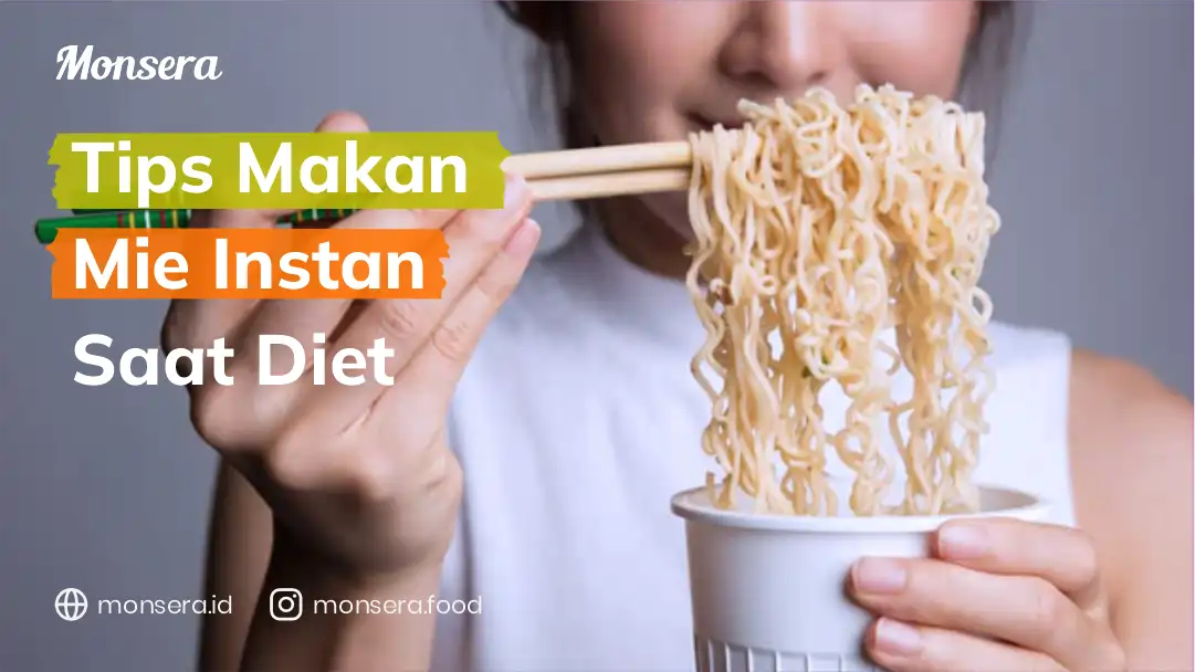 Tips Makan Mie Instan Saat Diet