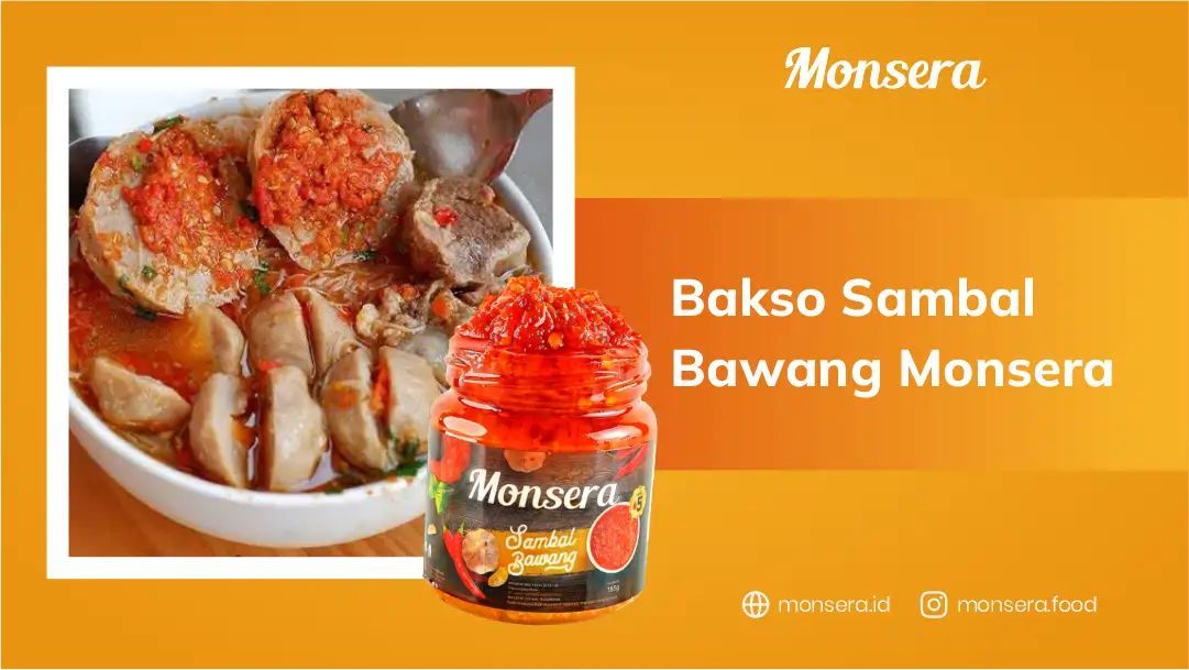 Menu Arisan Malam Hari Bakso Sambal Bawang Monsera