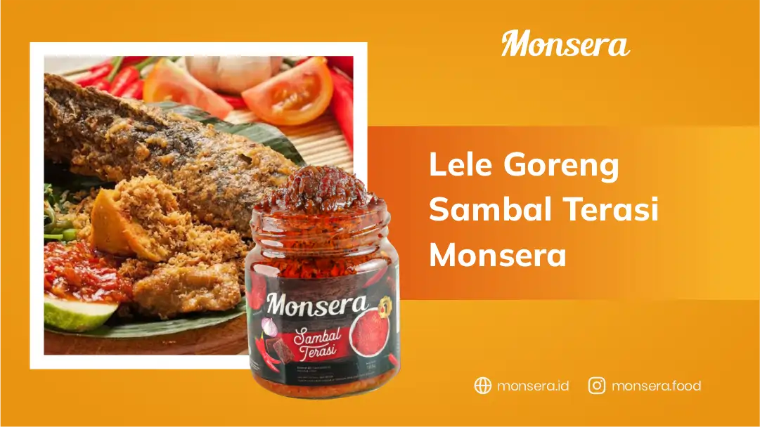 Lele Goreng Sambal Terasi Monsera