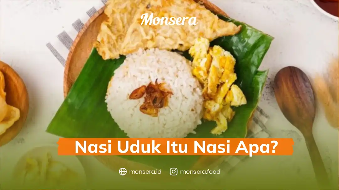 Nasi Uduk Itu Nasi Apa