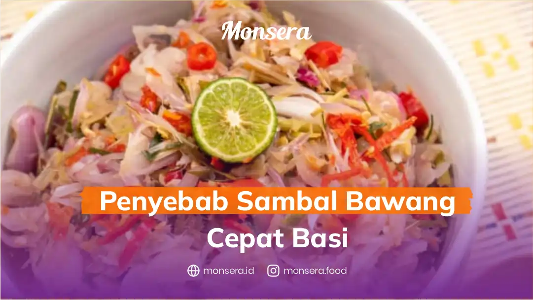 Penyebab Sambal Bawang Cepat Basi