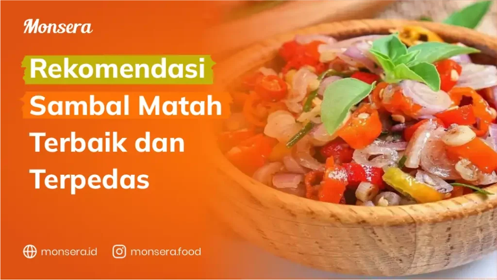 Rekomendasi Sambal Matah Terbaik dan Terpedas
