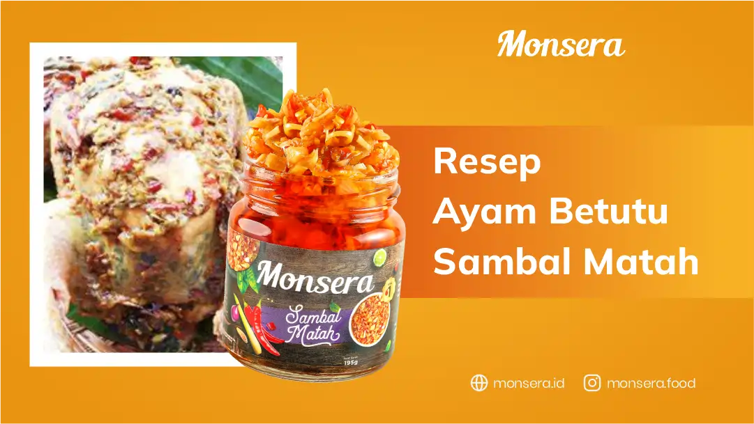 Resep Ayam Betutu Sambal Matah Monsera
