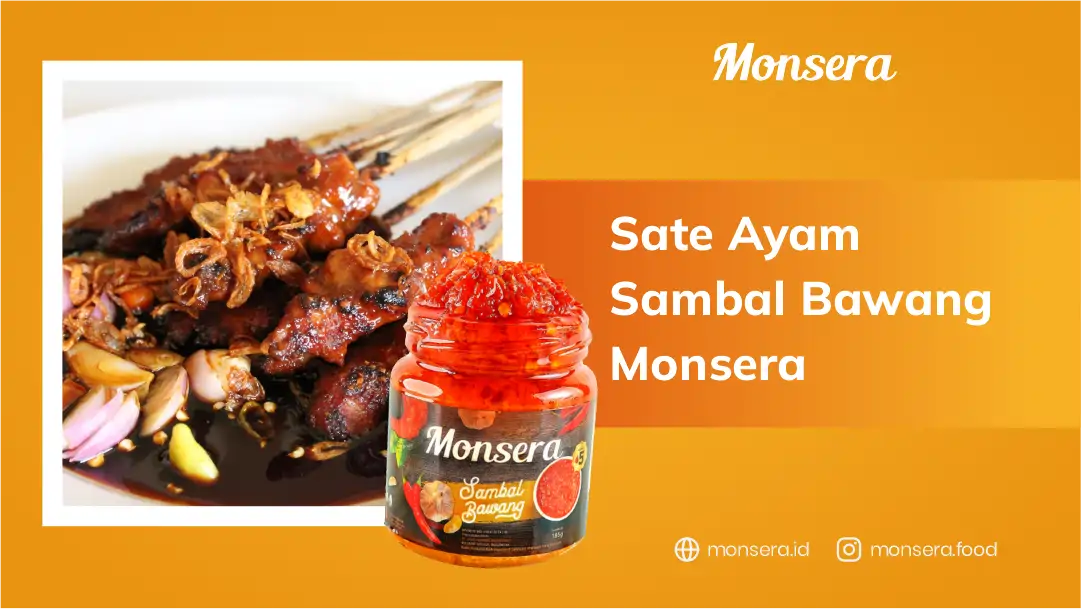 Menu Arisan Malam Hari Sate Ayam Sambal Bawang Monsera