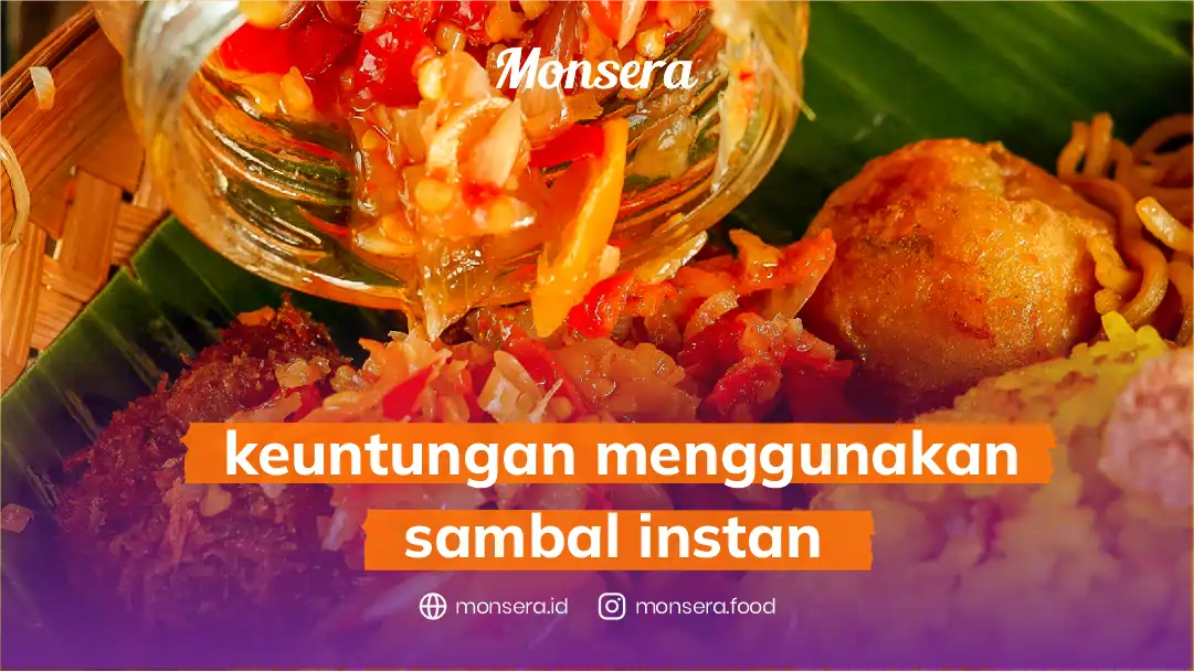 Keuntungan Menggunakan Sambal Instan