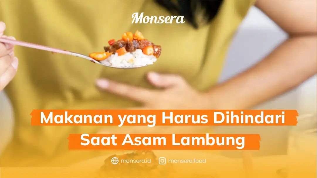 Makanan yang Harus Dihindari Saat Asam Lambung