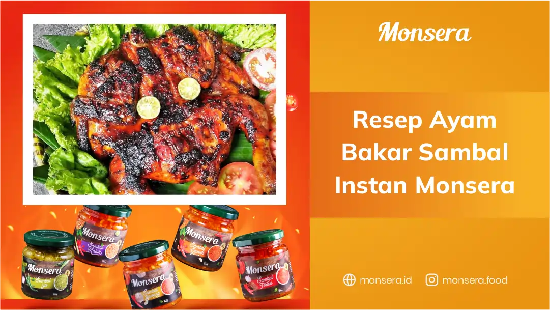 Resep Ayam Bakar Sambal Instan Monsera