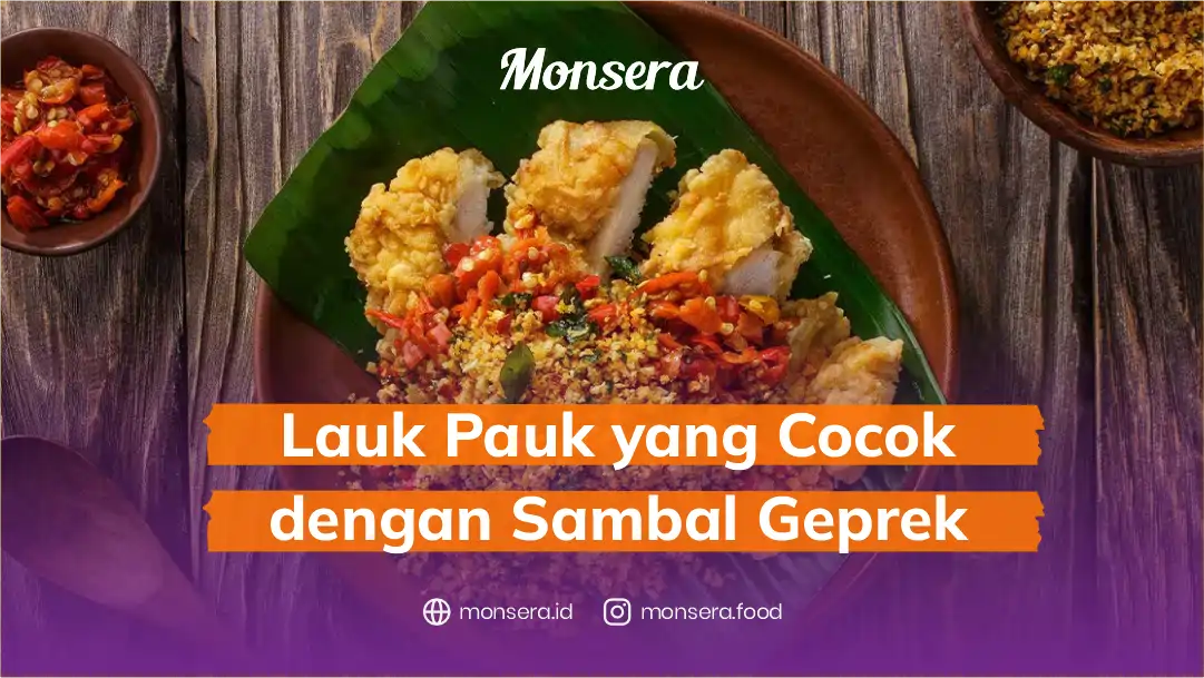 Lauk Pauk yang Cocok dengan Sambal Geprek