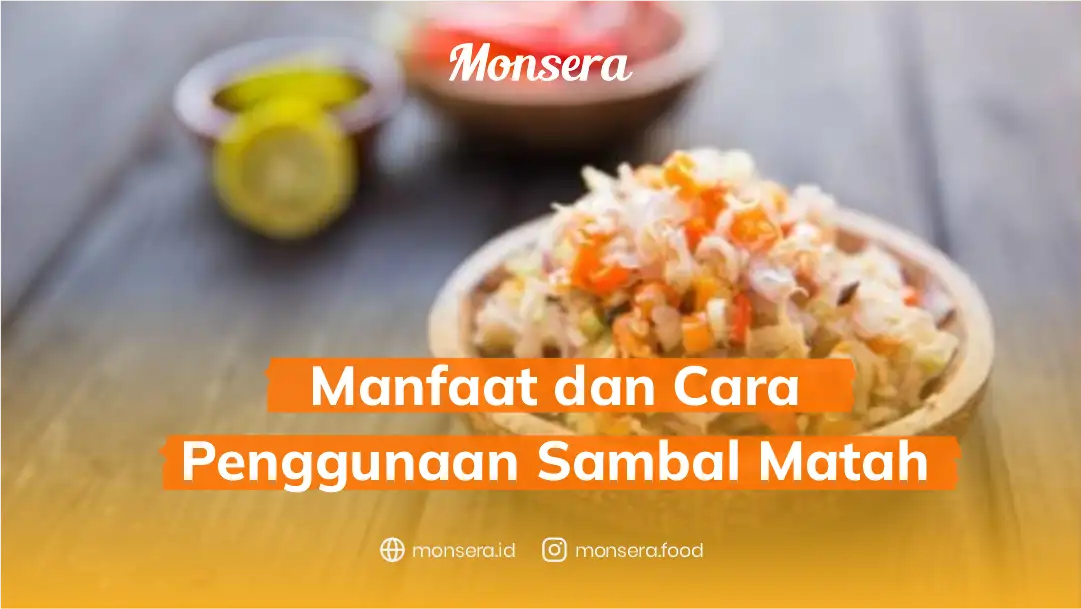Manfaat dan Cara Penggunaan Sambal Matah