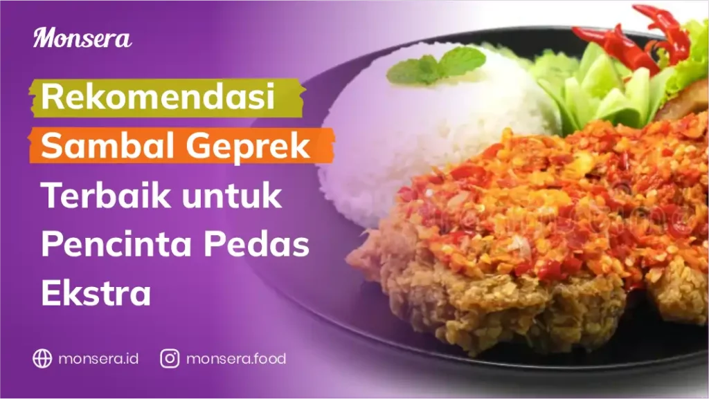 Rekomendasi Sambal Geprek Terbaik untuk Pencinta Pedas Ekstra
