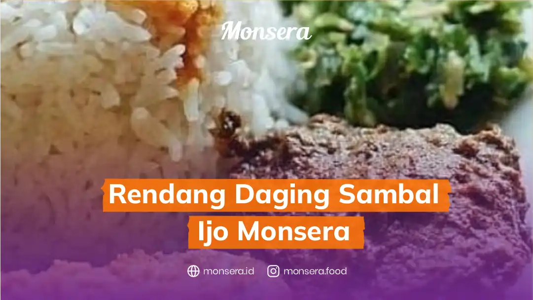 Rendang Daging Sambal Ijo Monsera