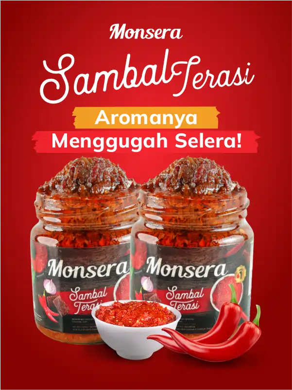 Sambal Terasi Monsera, Aromanya Menggugah Selera