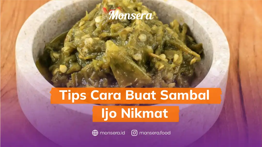 Tips Cara Buat Sambal Ijo Nikmat