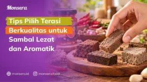 Tips Pilih Terasi Berkualitas untuk Sambal Lezat dan Aromatik