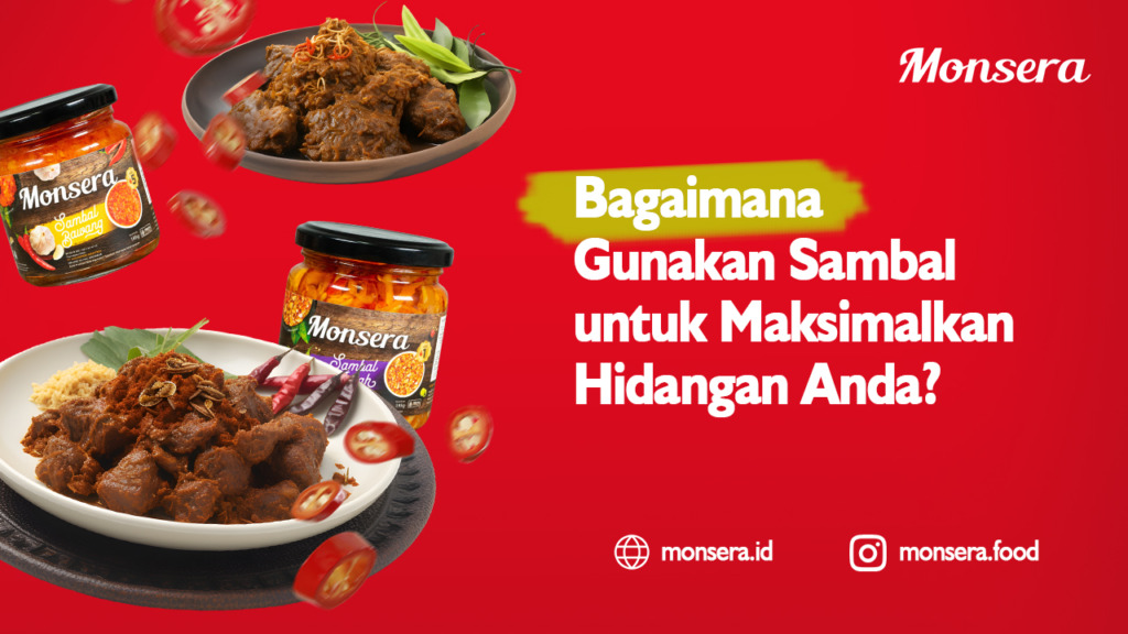 Bagaimana Gunakan Sambal untuk Maksimalkan Hidangan Anda
