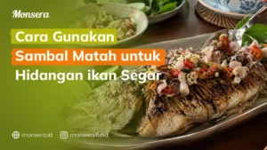 Cara Gunakan Sambal Matah untuk Hidangan ikan Segar