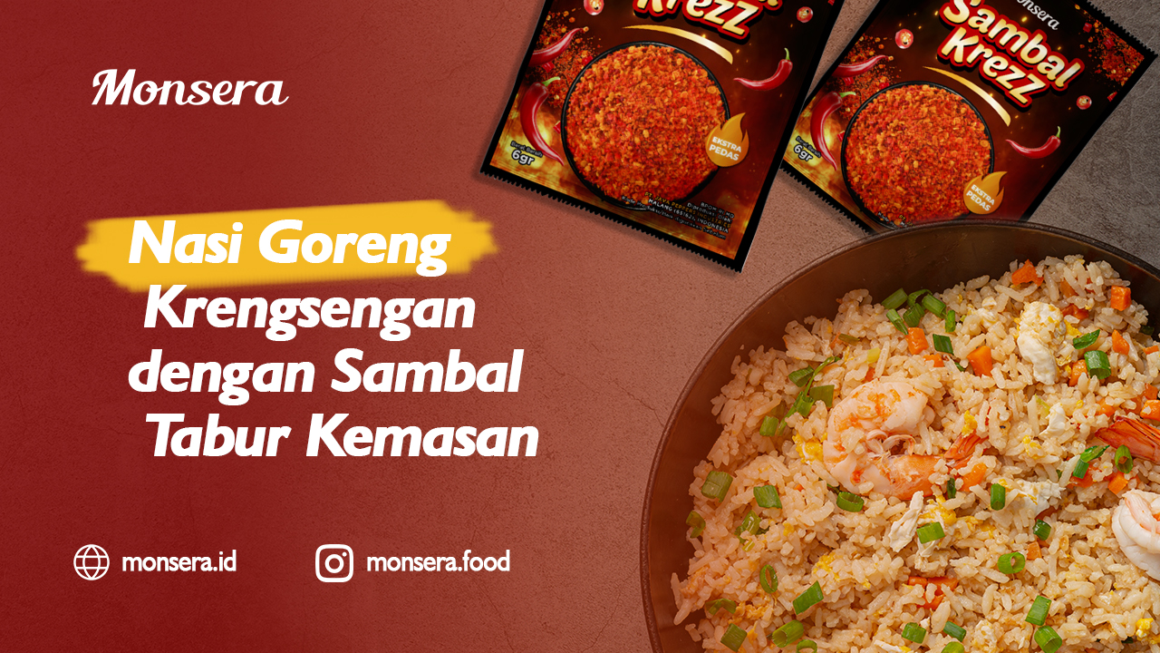 Nasi Goreng Krengsengan dengan Sambal Tabur Kemasan