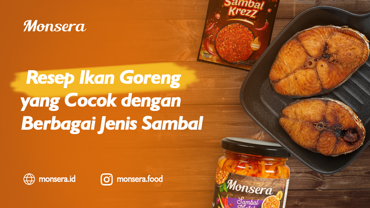 Resep Ikan Goreng yang Cocok dengan Berbagai Jenis Sambal