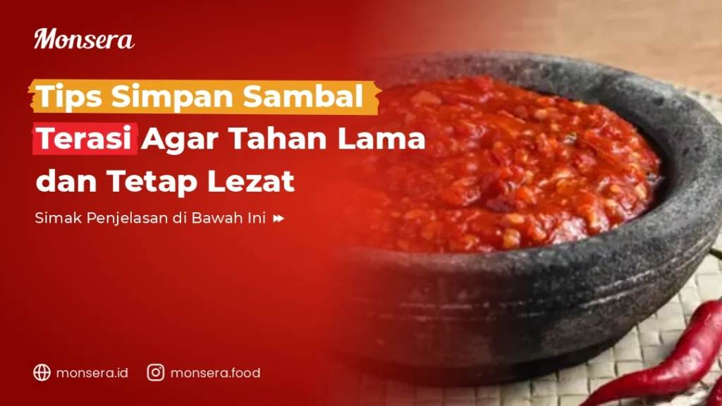 Tips Simpan Sambal Terasi Agar Tahan Lama dan Tetap Lezat