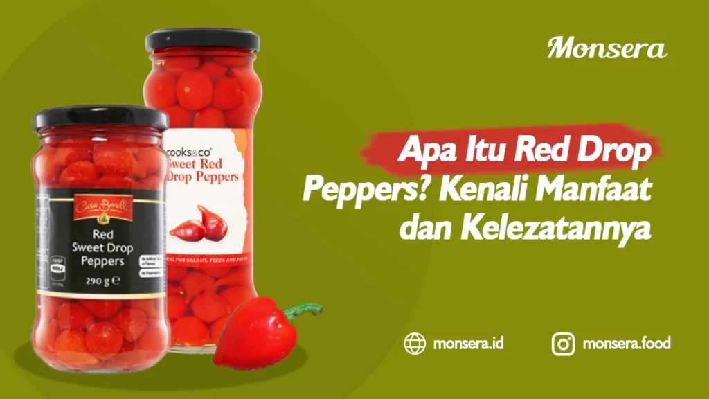 Apa Itu Red Drop Peppers Kenali Manfaat dan Kelezatannya