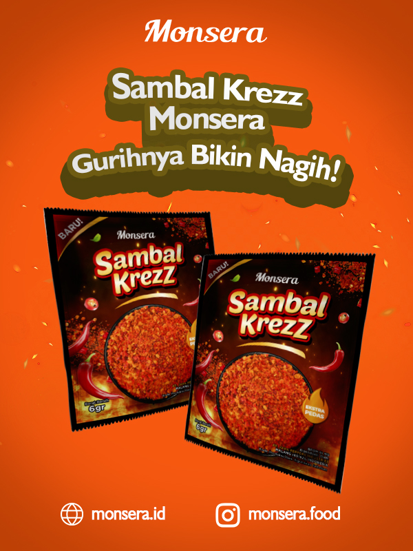 Sambal Krezz Monsera, Gurihnya Bikin Nagih