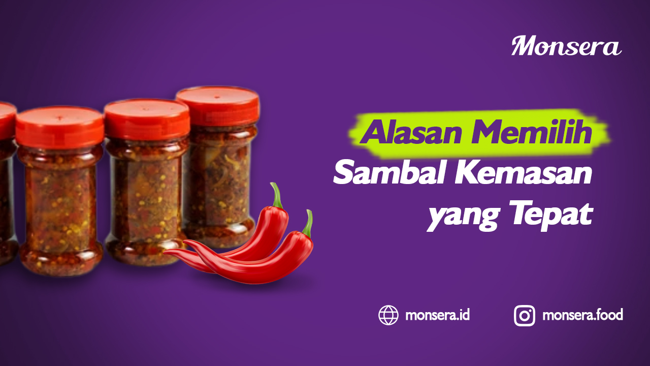 Alasan Memilih Sambal Kemasan yang Tepat