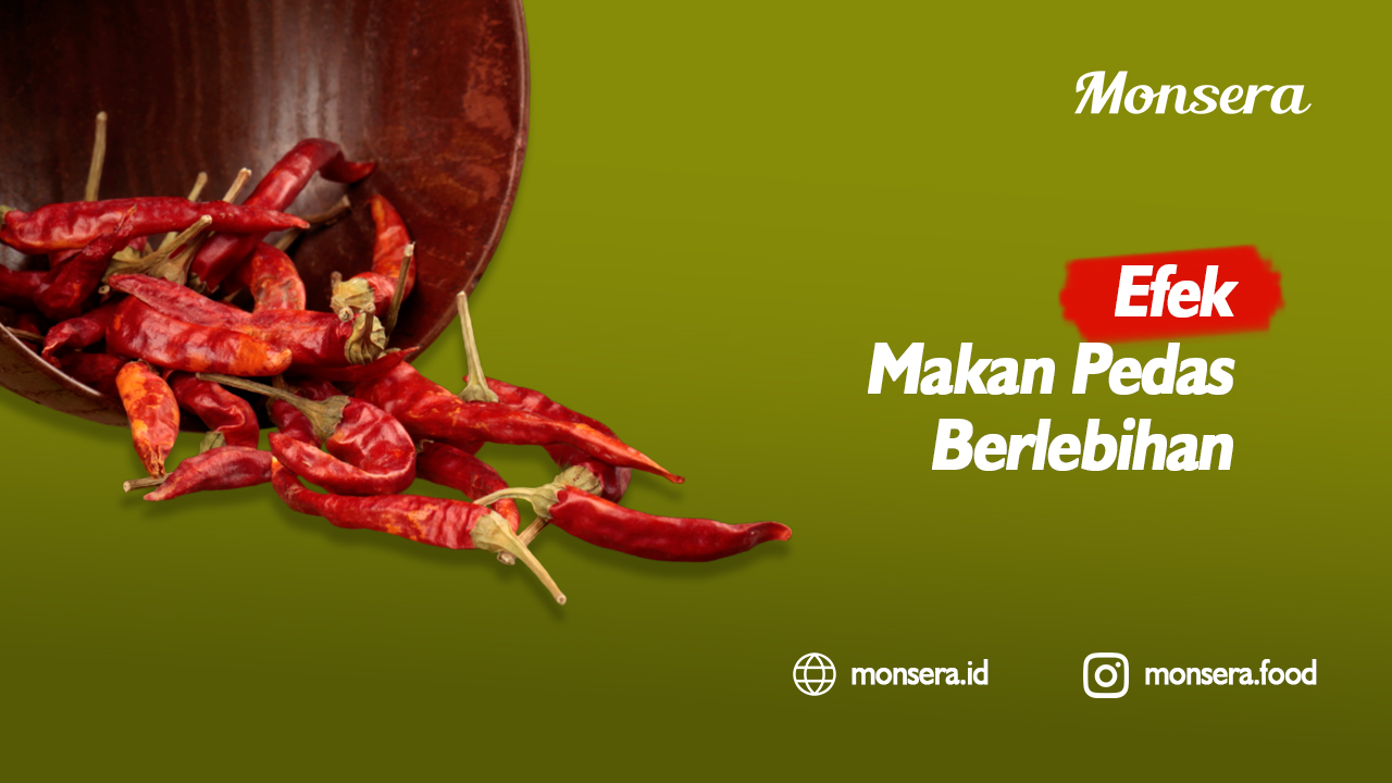 Efek Makan Pedas Berlebihan