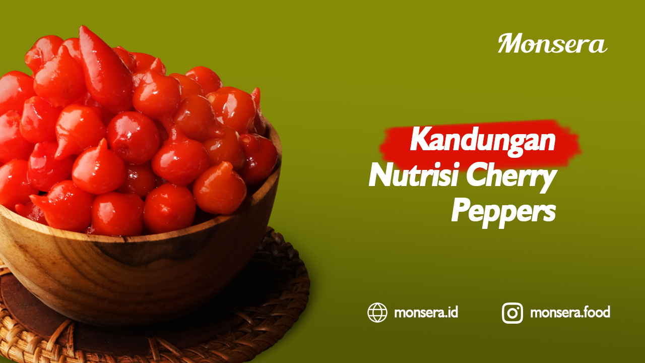 Kandungan Nutrisi Cherry Peppers