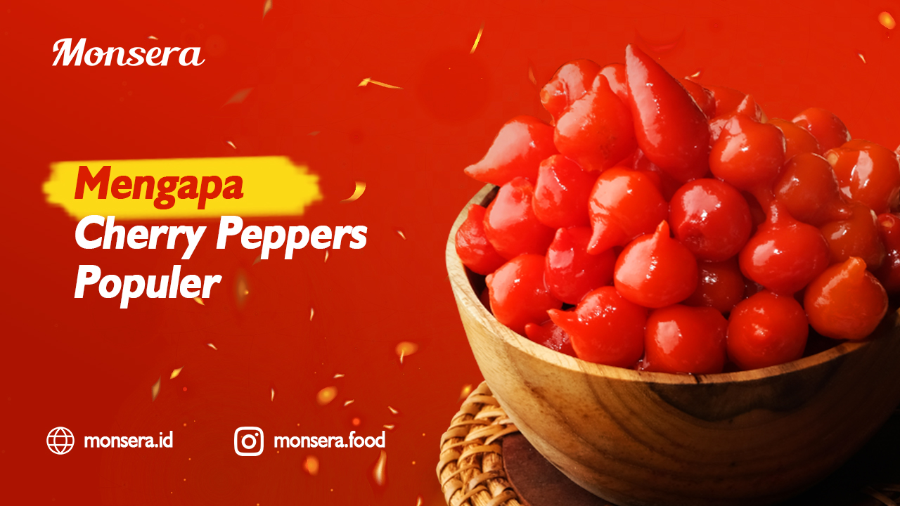 Mengapa Cherry Peppers Populer