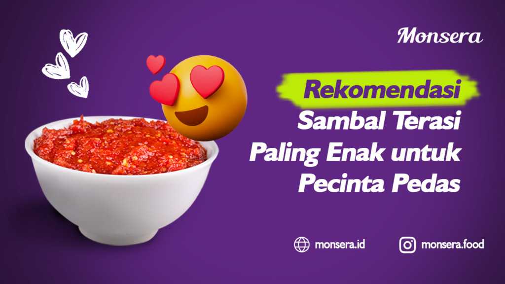 Rekomendasi Sambal Terasi Paling Enak untuk Pecinta Pedas