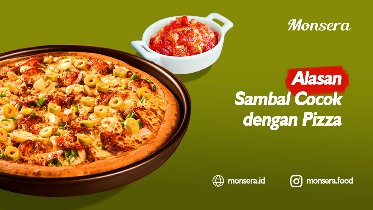 Alasan Sambal Cocok dengan Pizza