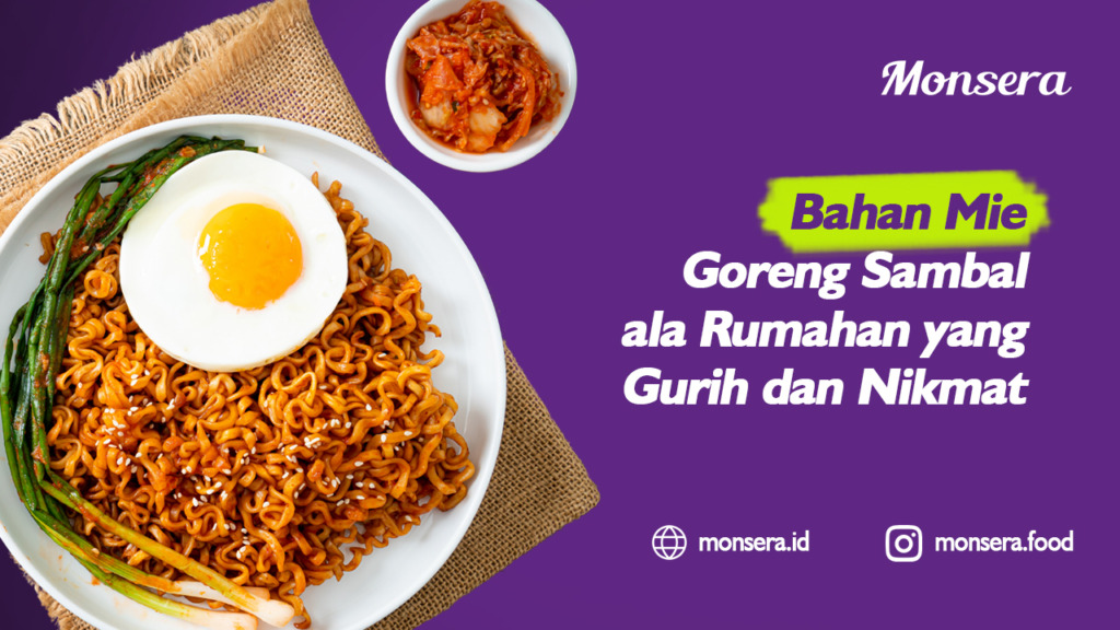 Bahan Mie Goreng Sambal ala Rumahan yang Gurih dan Nikmat