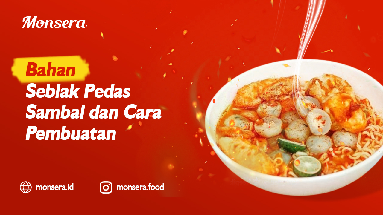 Bahan Seblak Pedas Sambal dan Cara Pembuatan