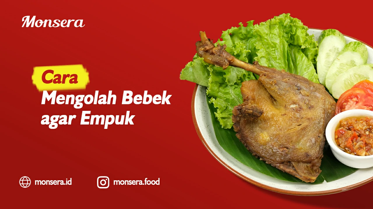 Cara Mengolah Bebek agar Empuk