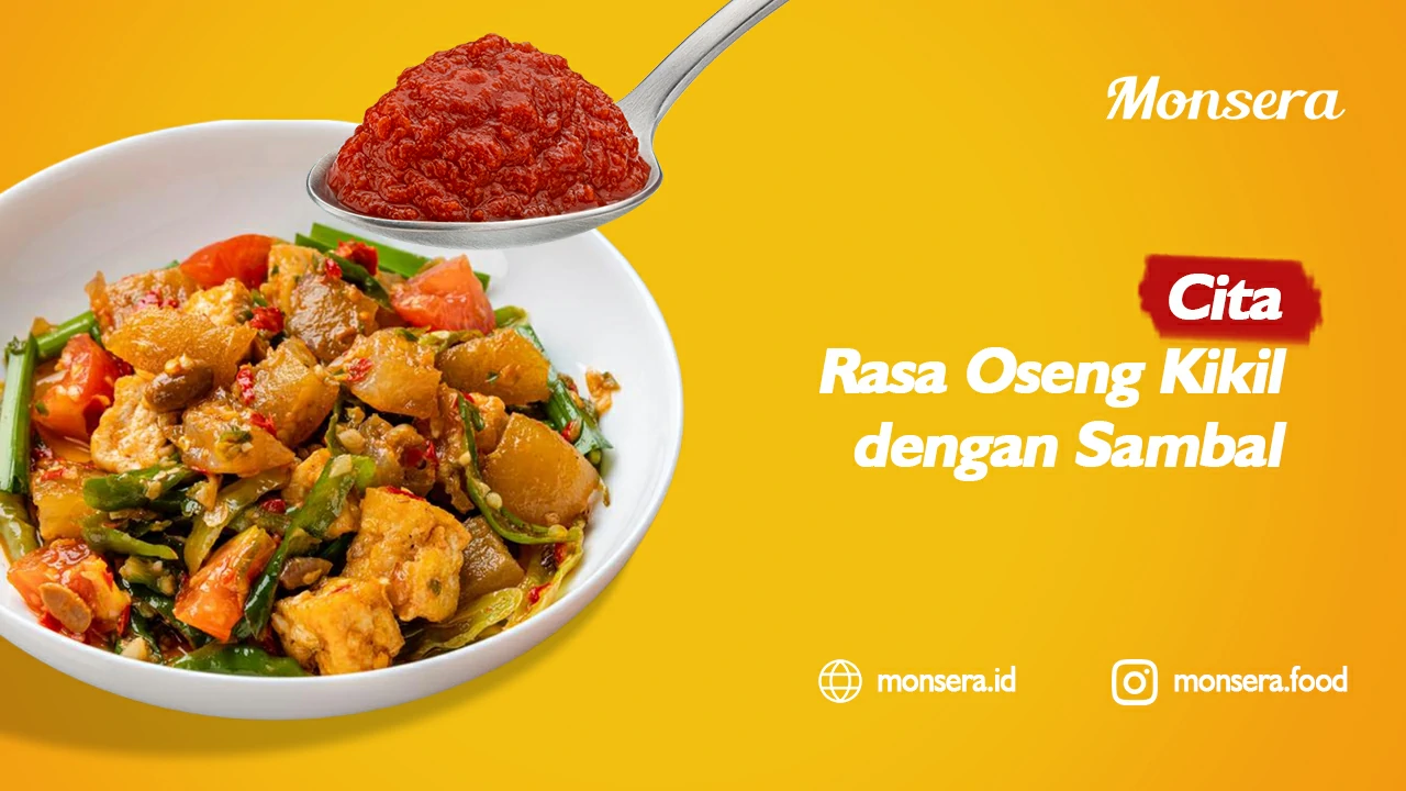 Cita Rasa Oseng Kikil dengan Sambal