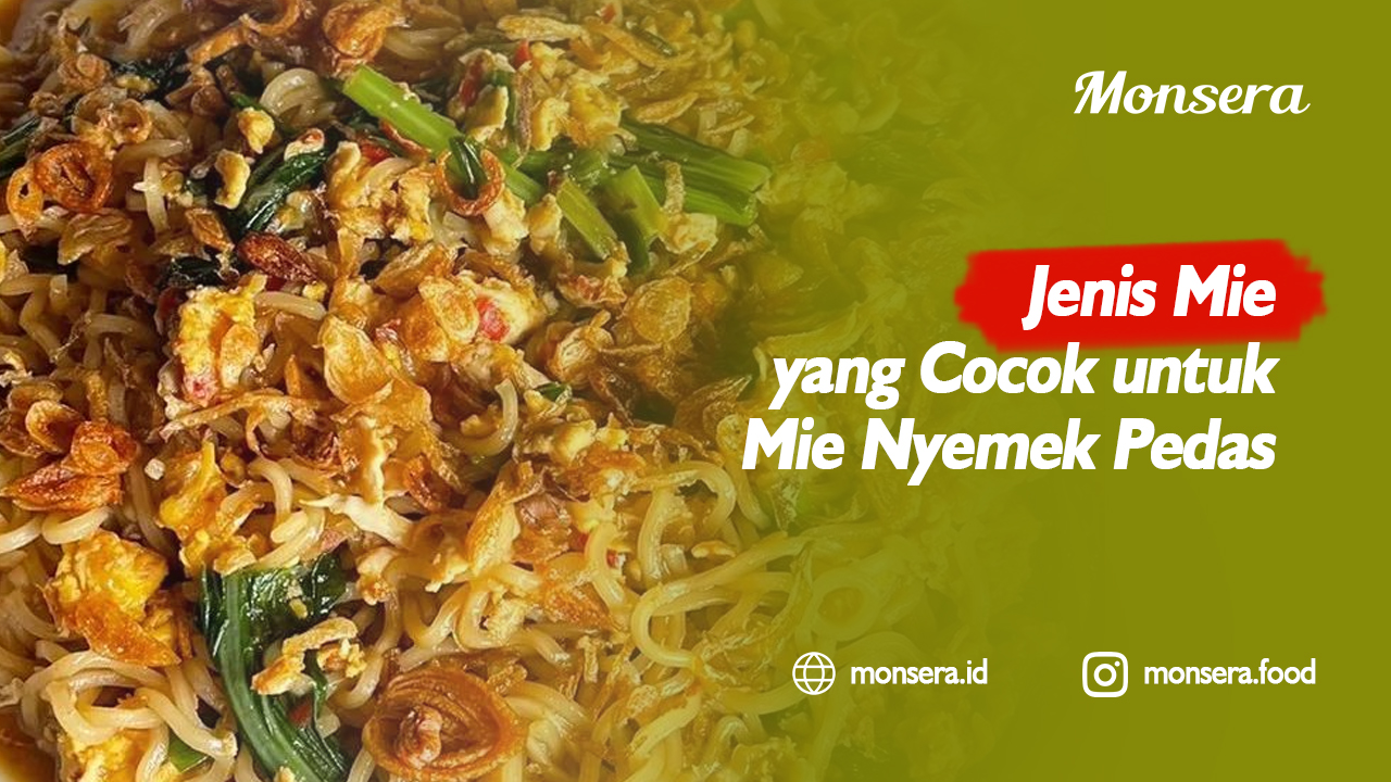 Jenis Mie yang Cocok untuk Mie Nyemek Pedas